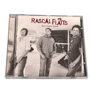 Rascal Flatts CD Still Feels Good 2007 Country Pop Album Lyric Street Records
